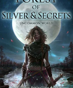 Forest of Silver and Secrets