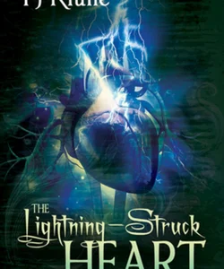 The Lightning-Struck Heart