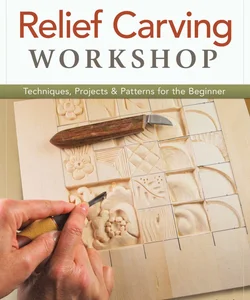 Relief Carving Workshop