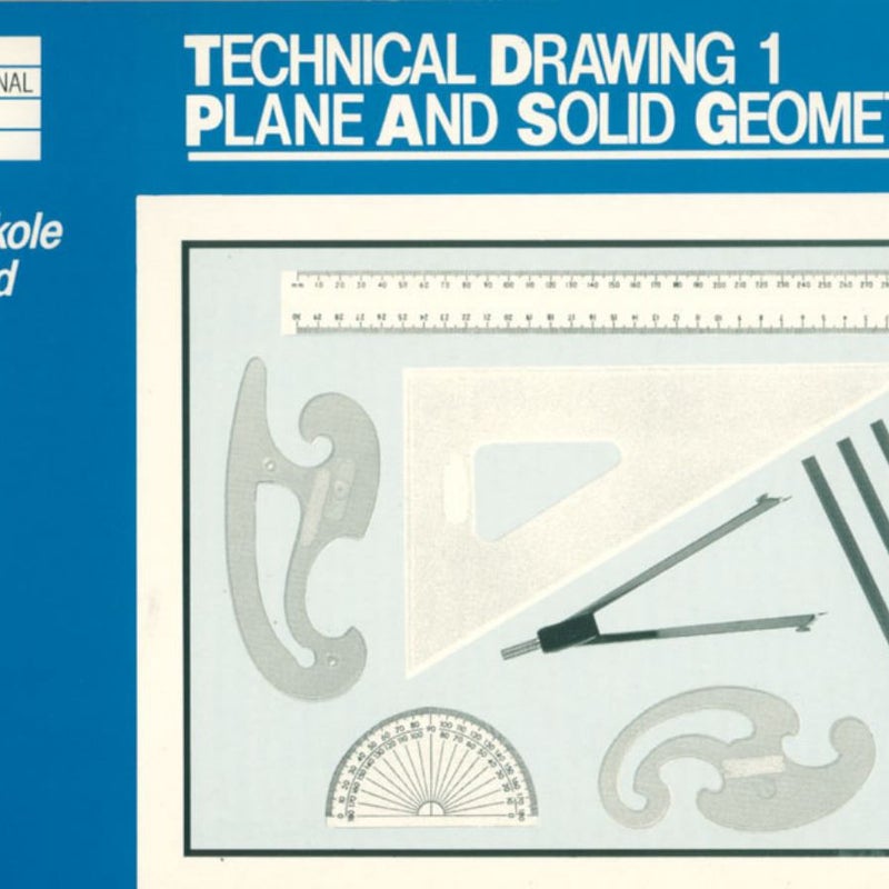 Technical Drawing 1: Plane and Solid Geometry