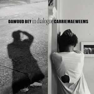 Dawoud Bey and Carrie Mae Weems: in Dialogue