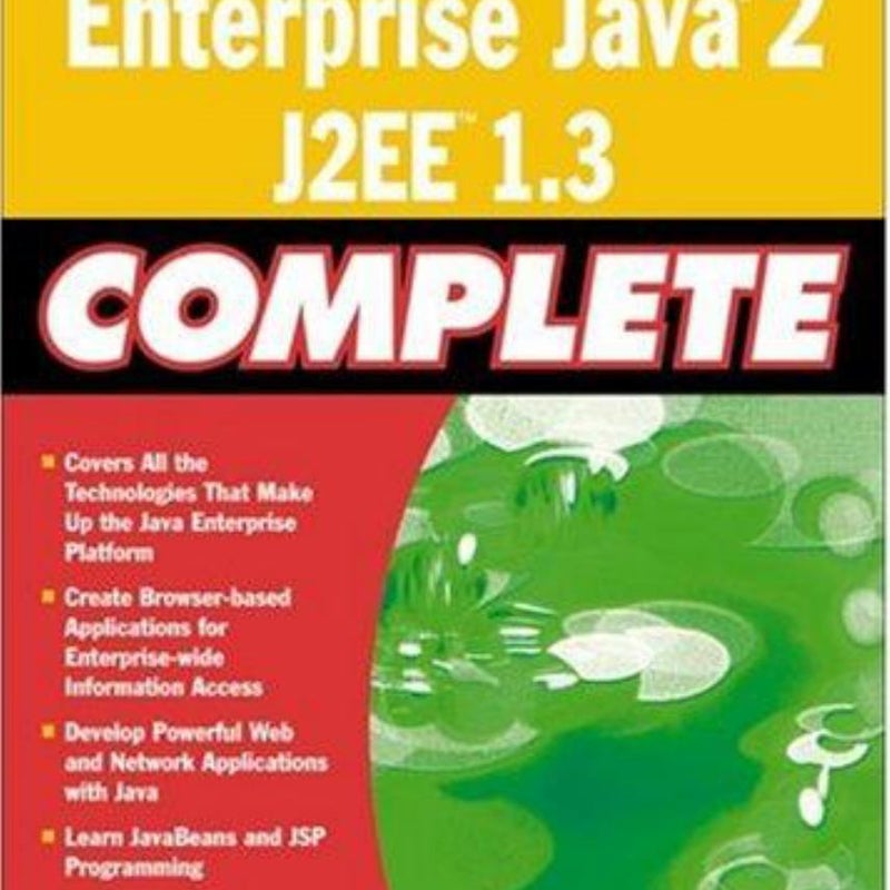 Enterprise Java 2, J2EE 1.3 Complete