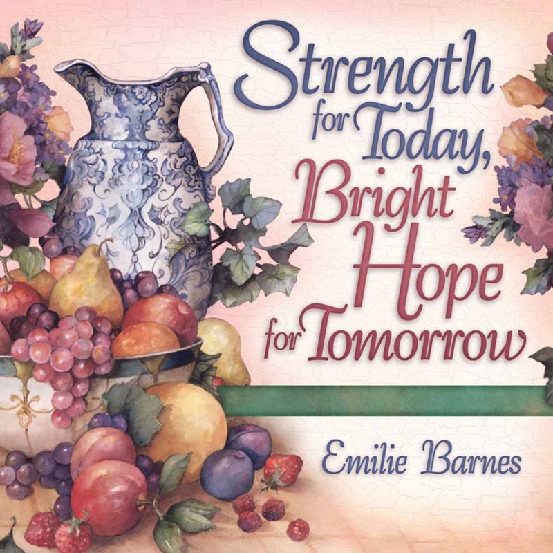 Strength for Today, Bright Hope for Tomorrow