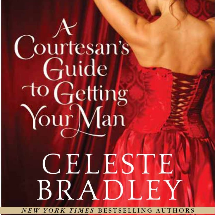 A Courtesan's Guide to Getting Your Man