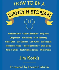 How to Be a Disney Historian