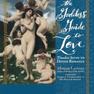 The Goddess' Guide to Love