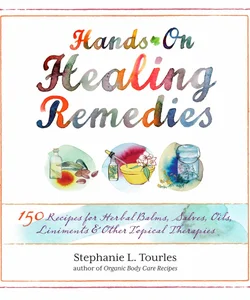 Hands-On Healing Remedies