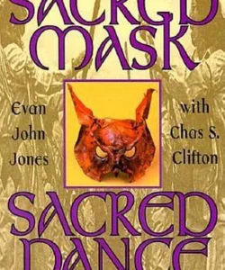 Sacred Mask, Sacred Dance