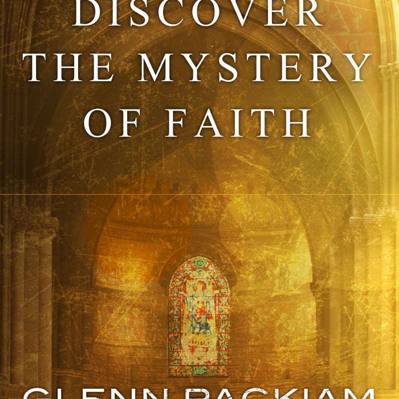 Discover the Mystery of Faith