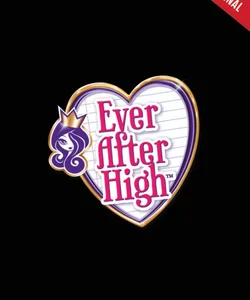 Ever after High: Once upon a Twist: Book #4