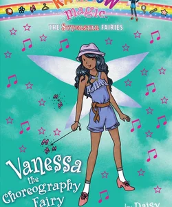Vanessa the Choreography Fairy