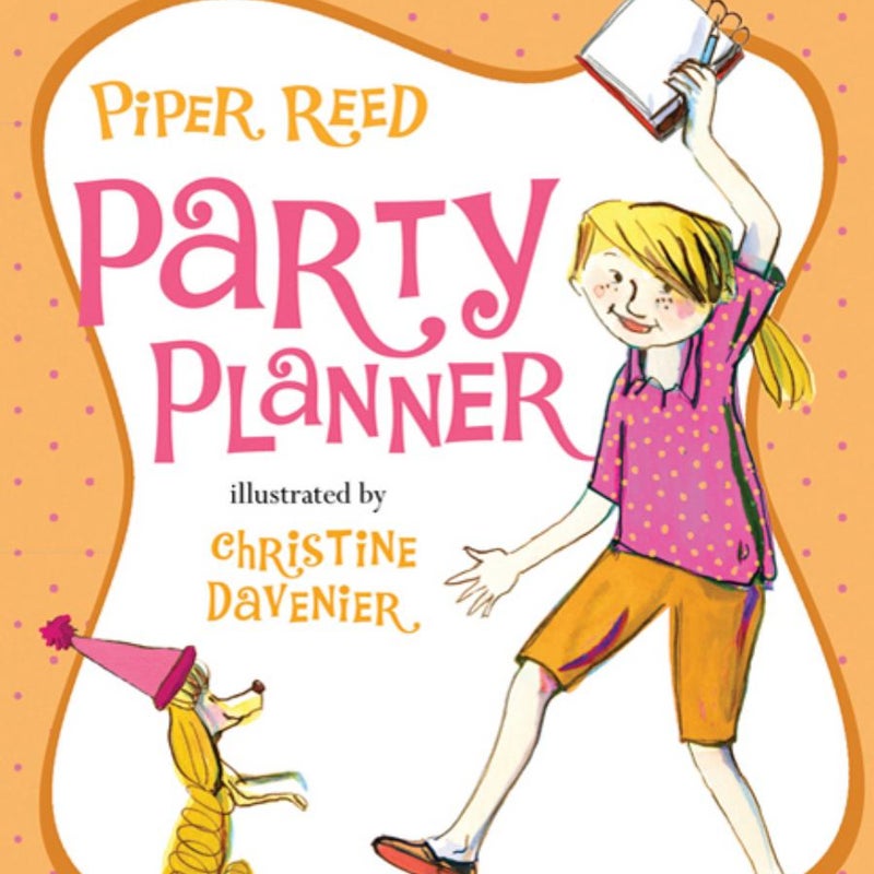 Piper Reed, Party Planner