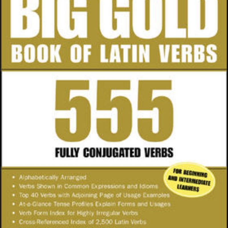 The Big Gold Book of Latin Verbs