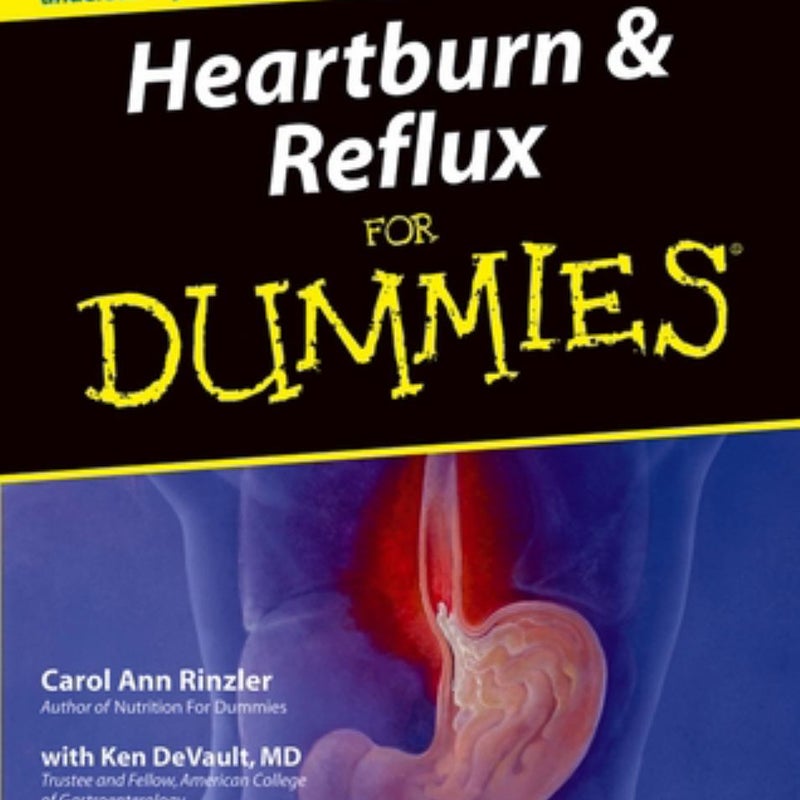 Heartburn and Reflux for Dummies