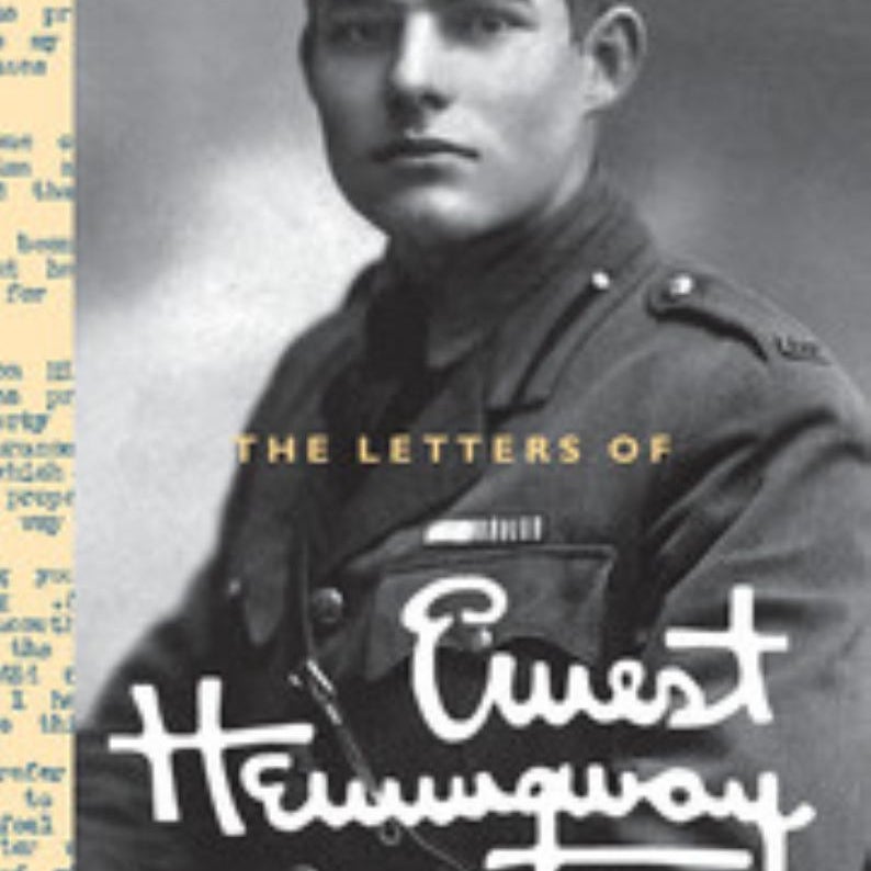 The Letters of Ernest Hemingway, 1907-1922