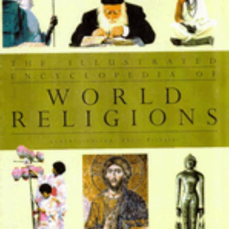 The Illustrated Encyclopedia of World Religions