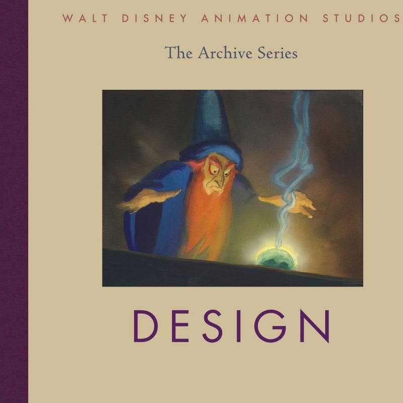 Walt Disney Animation Studios the Archive Series Design
