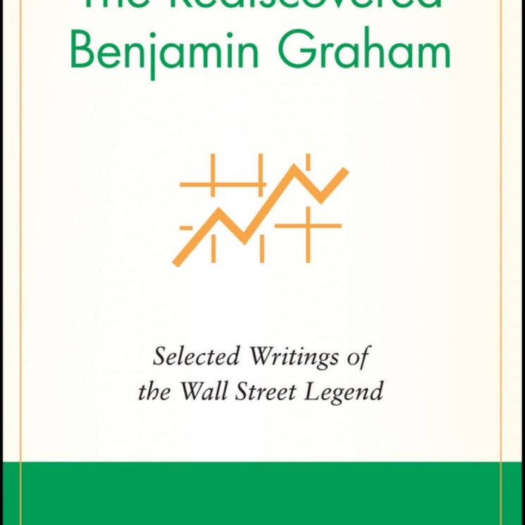 The Rediscovered Benjamin Graham