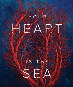 Your Heart Is the Sea