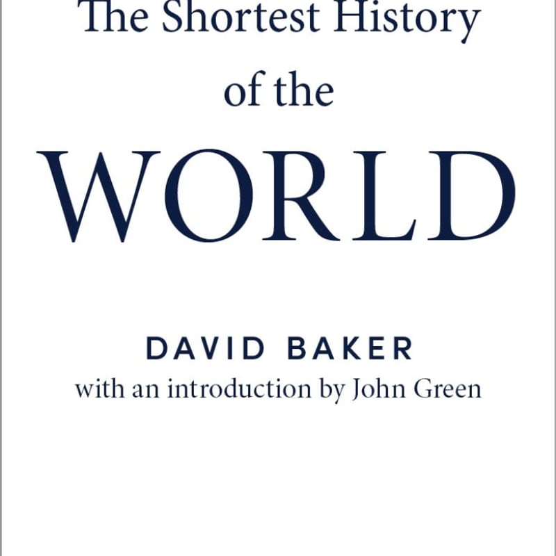 The Shortest History of the World by David Baker | Pangobooks