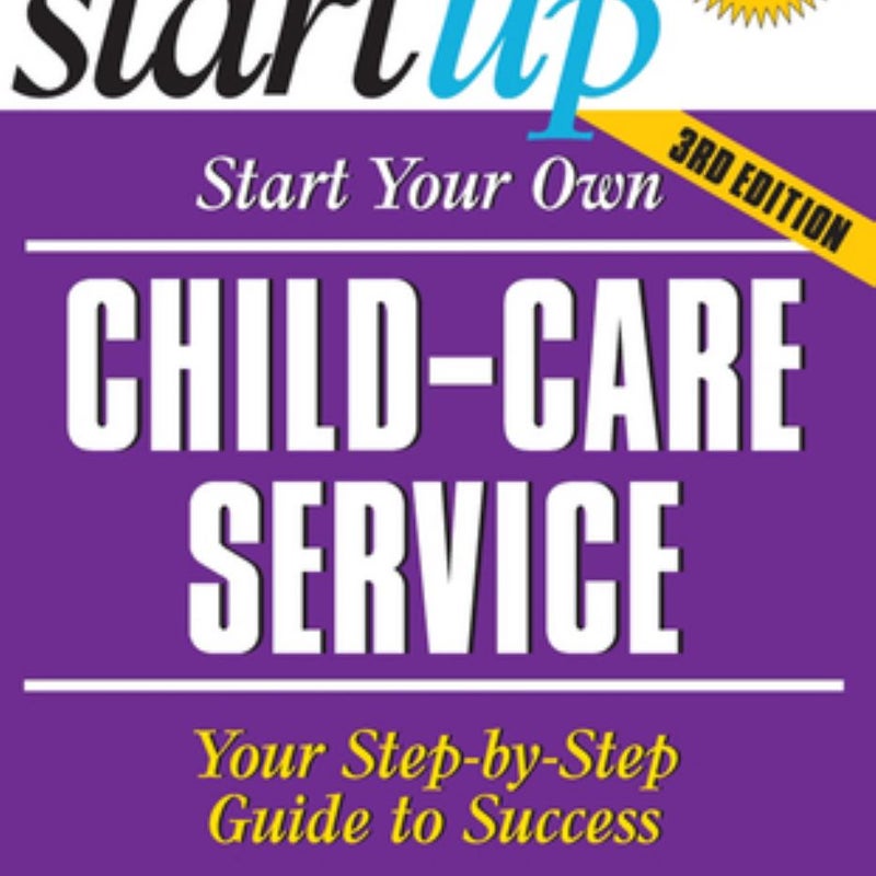 Start Your Own Child-Care Service