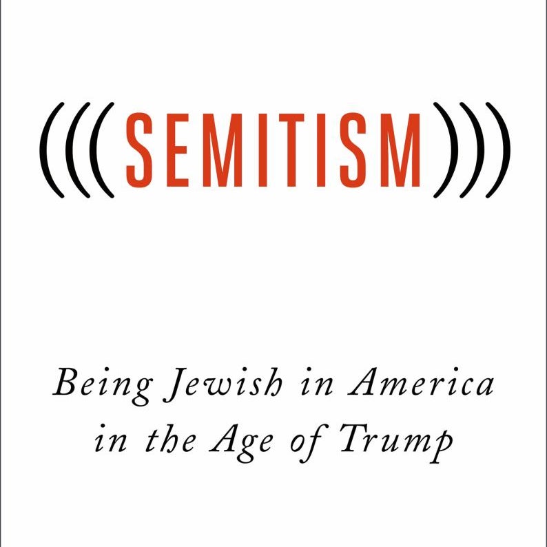 (((Semitism))): Being Jewish in America in the Age of Trump