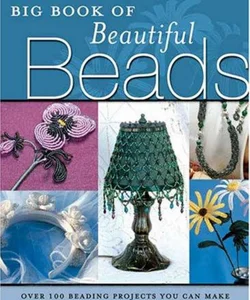 The Big Book of Beautiful Beads