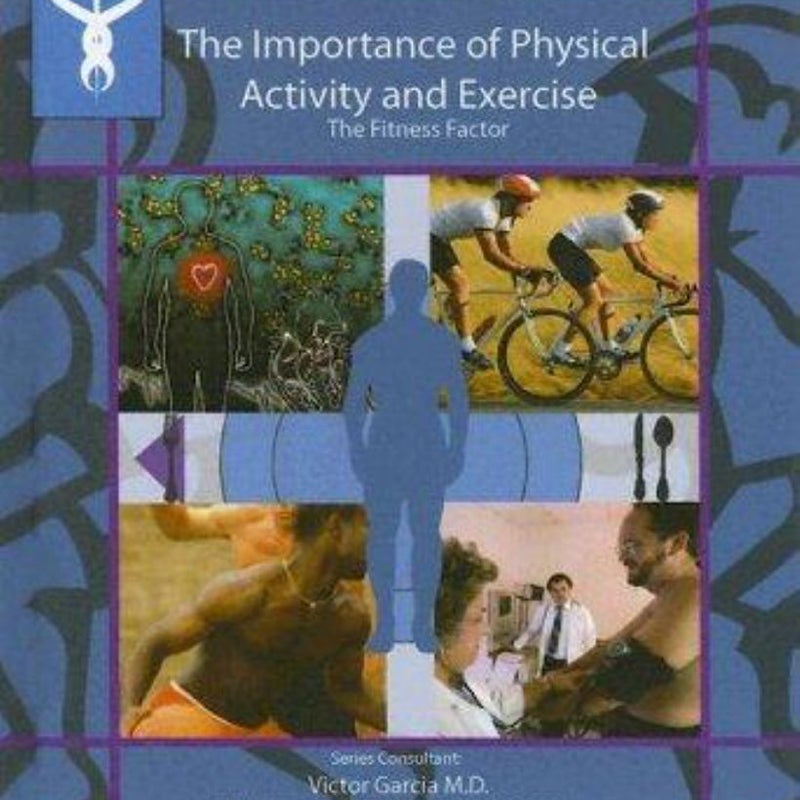 The Importance of Physical Activity and Exercise