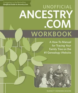 Unofficial Ancestry. com Workbook