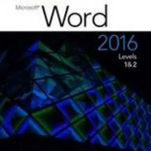 Benchmark Series: Microsoft® Word 2016 Levels 1 And 2