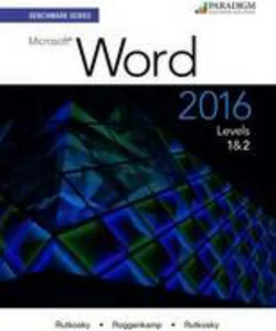 Benchmark Series: Microsoft® Word 2016 Levels 1 And 2