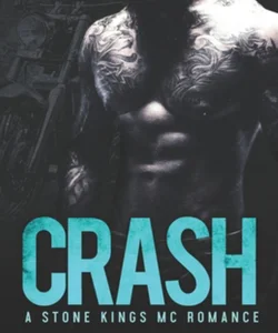 CRASH (a Stone Kings Motorcycle Club Romance)