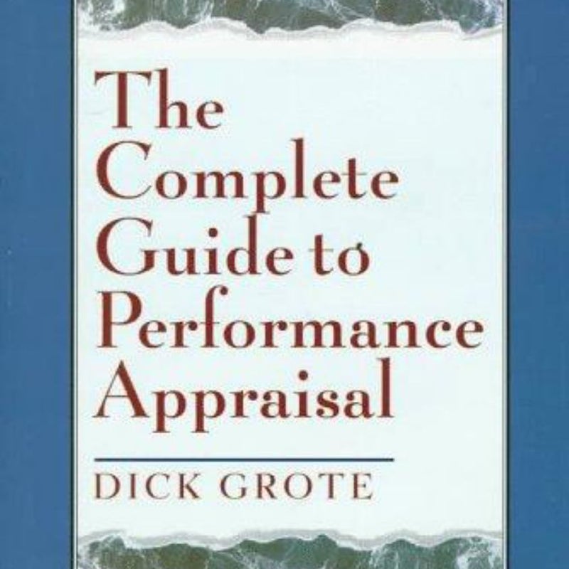 The Complete Guide to Performance Appraisal