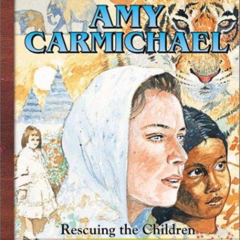 Heroes for Young Readers - Amy Carmichael