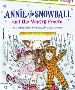 Annie and Snowball and the Wintry Freeze