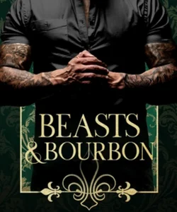 Beasts & Bourbon