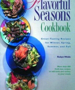 Flavorful Seasons Cookbook