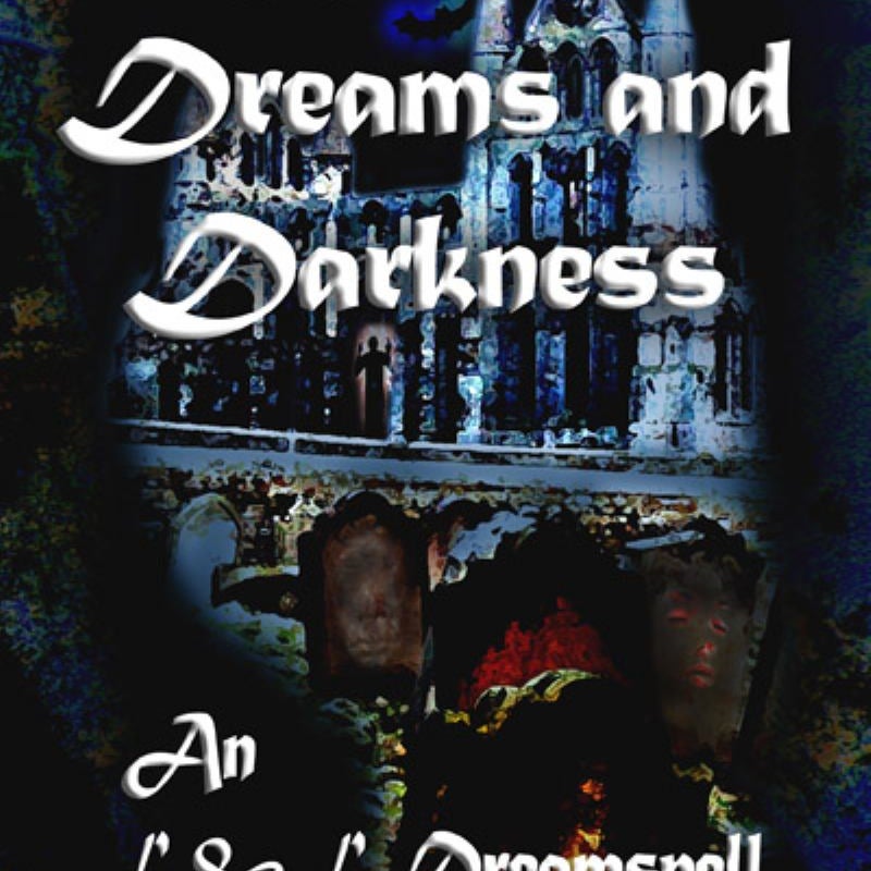 Mysteries Dreams and Darkness