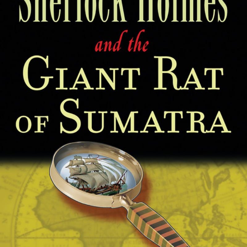 Sherlock Holmes and the Giant Rat of Sumatra