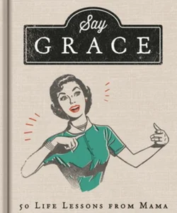 Say Grace