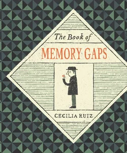 The Book of Memory Gaps