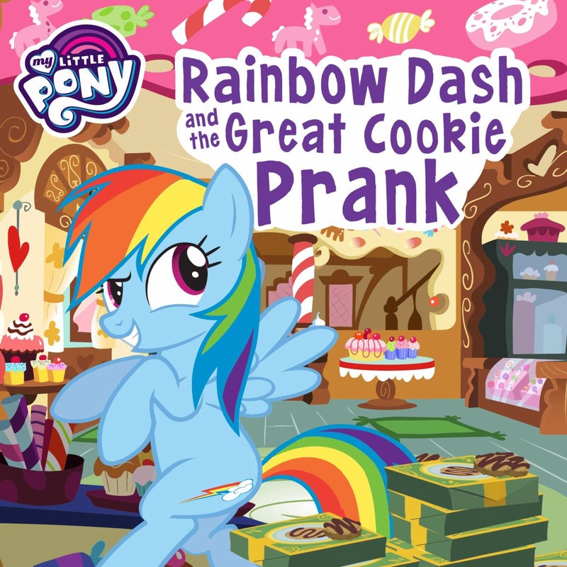 My Little Pony: Rainbow Dash and the Great Cookie Prank