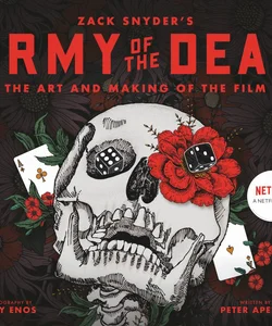 Army of the Dead: the Making of the Film