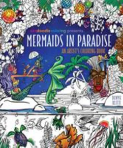 Zendoodle Coloring Presents Mermaids in Paradise