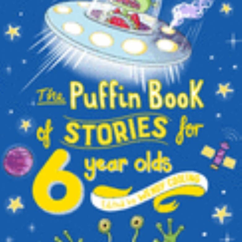 The Puffin Book of Stories for Six-Year-Olds