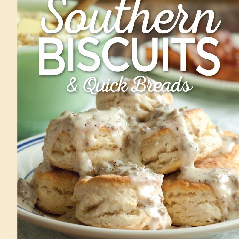 Southern Biscuits and Quick Breads