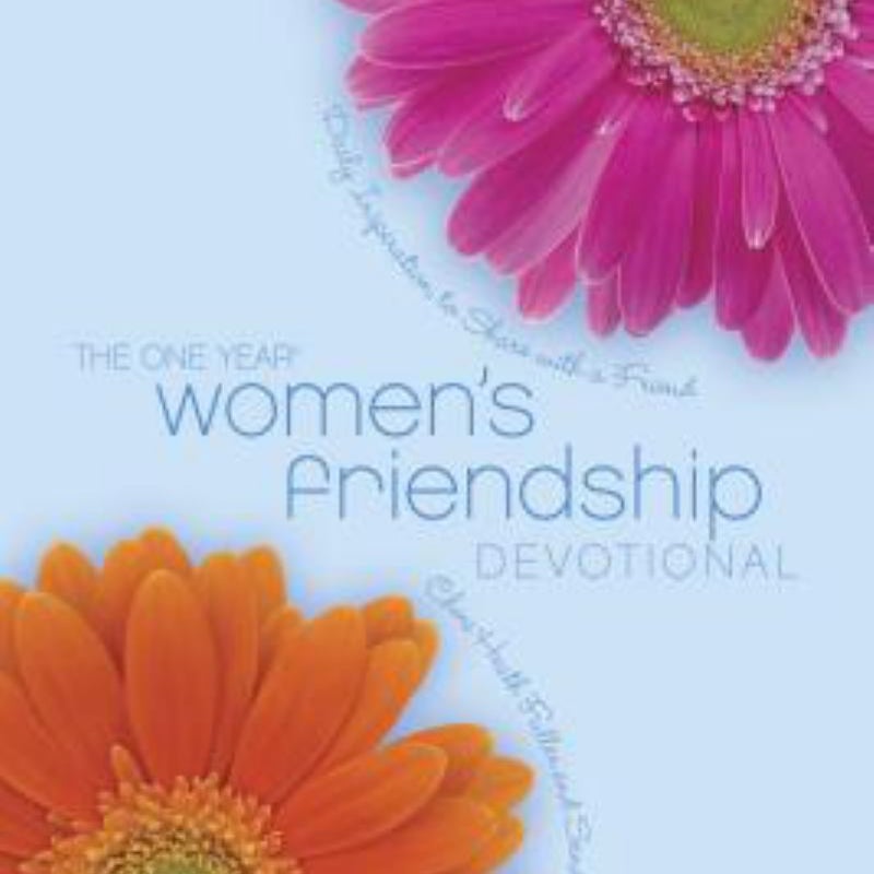 The One Year Women's Friendship Devotional