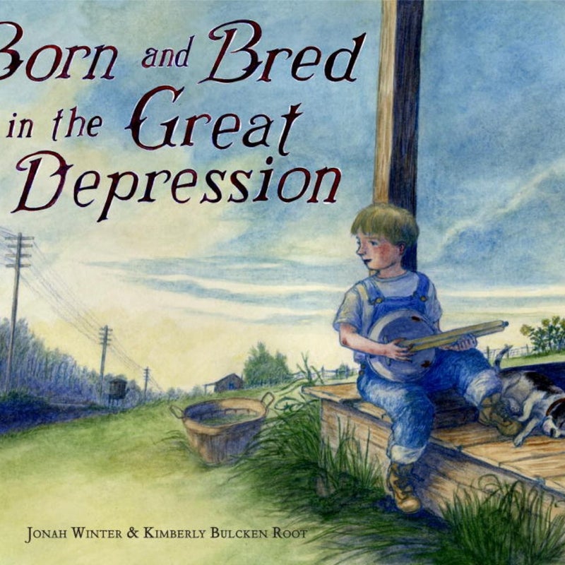 Born and Bred in the Great Depression