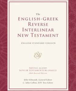 ESV English-Greek Reverse Interlinear New Testament