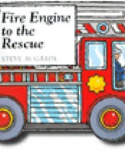 Fire Engine to the Rescue